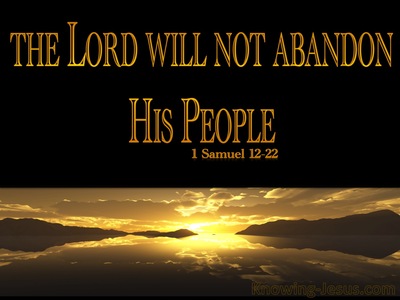 1 Samuel 12:22 The Lord Will Not Abandon His People (gold)